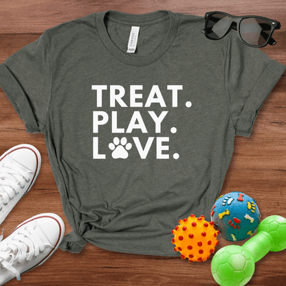 Treat Play Love Shirt - The Pawsitive Initiative