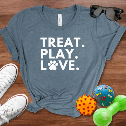 Treat Play Love Shirt - The Pawsitive Initiative