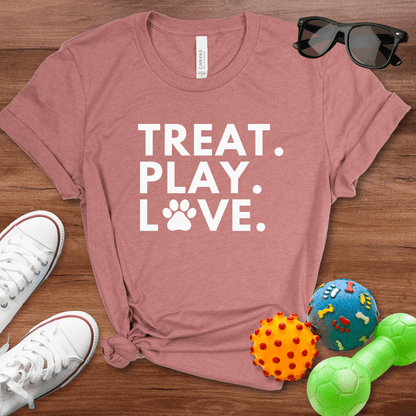 Treat Play Love Shirt - The Pawsitive Initiative