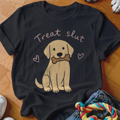 Treat Slut Shirt - The Pawsitive Initiative