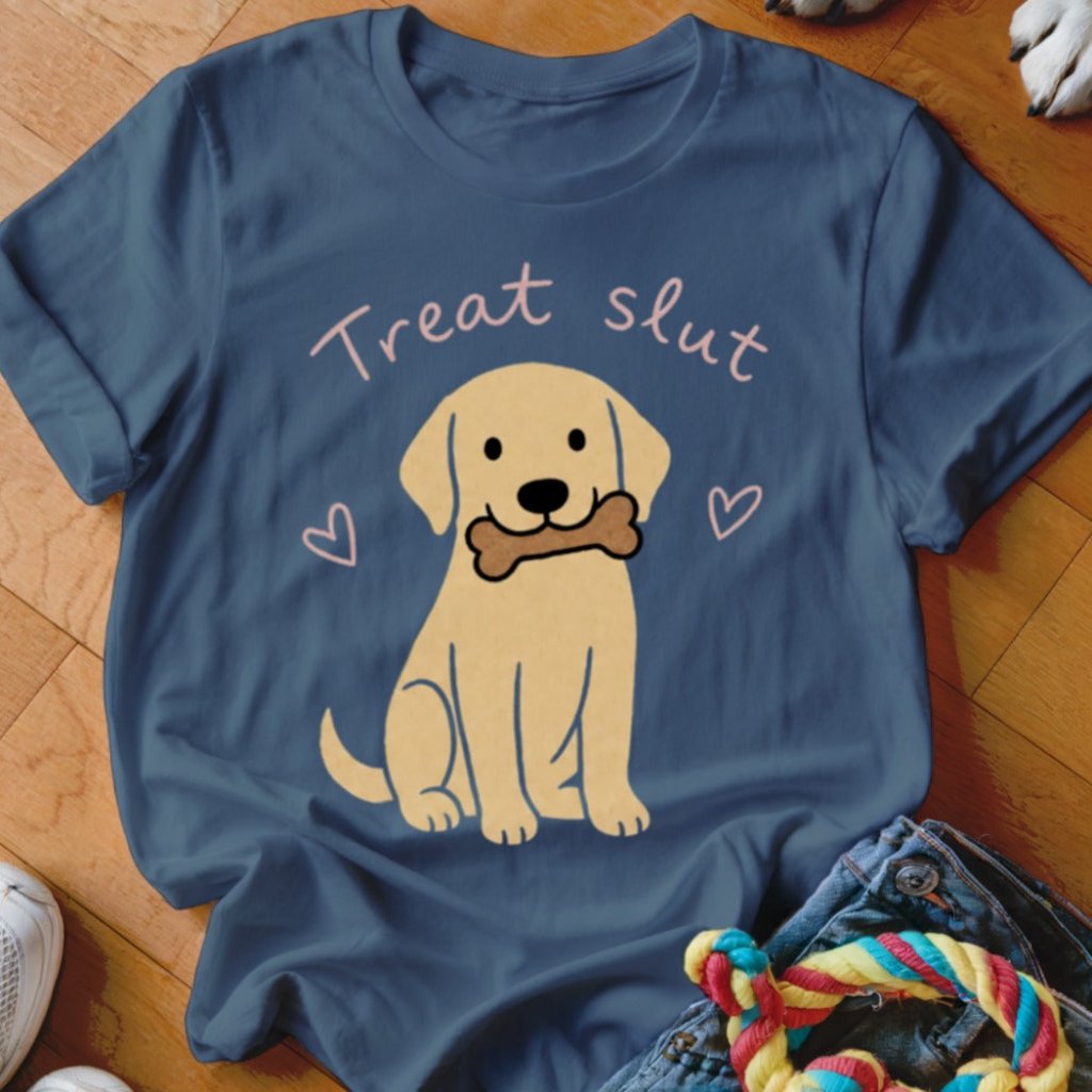 Treat Slut Shirt - The Pawsitive Initiative
