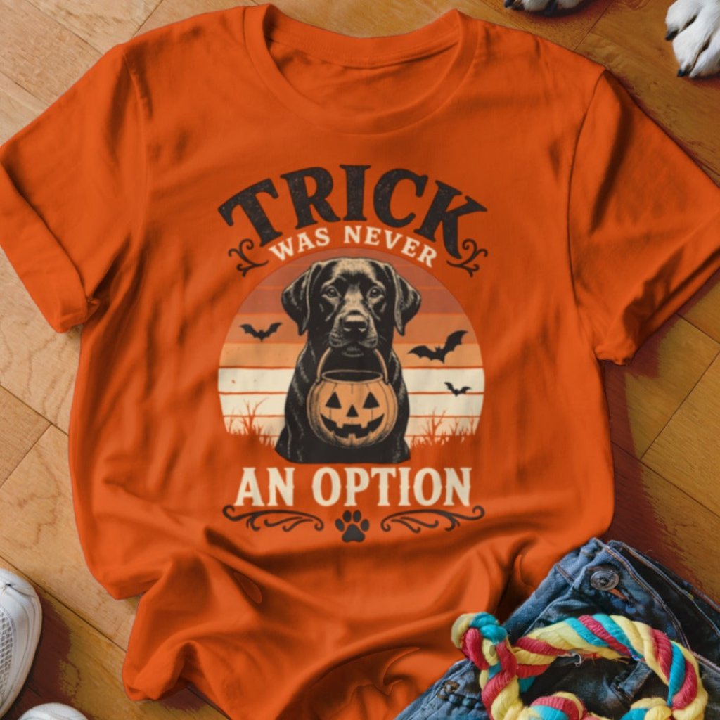Trick Was Never An Option Shirt - The Pawsitive Initiative