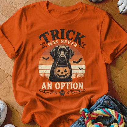 Trick Was Never An Option Shirt - The Pawsitive Initiative