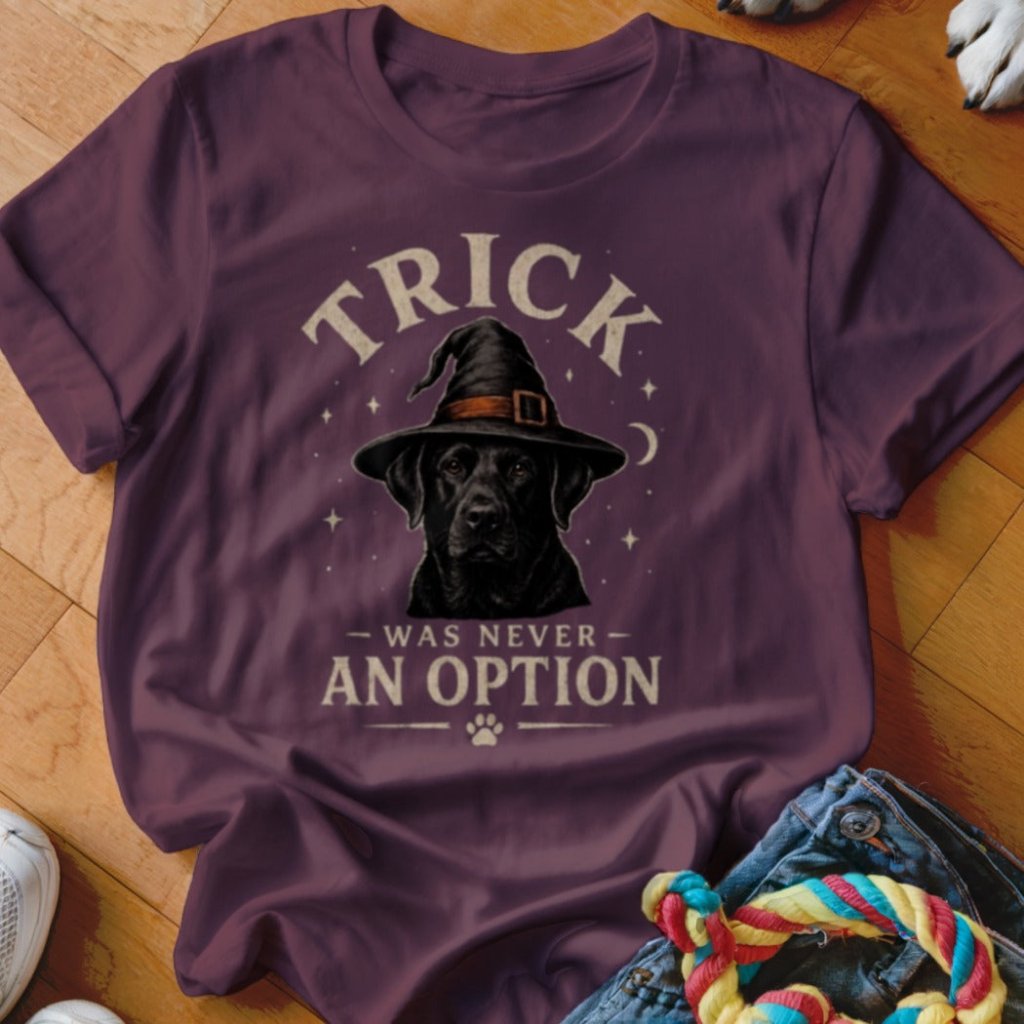 Trick Was Never An Option Shirt - The Pawsitive Initiative