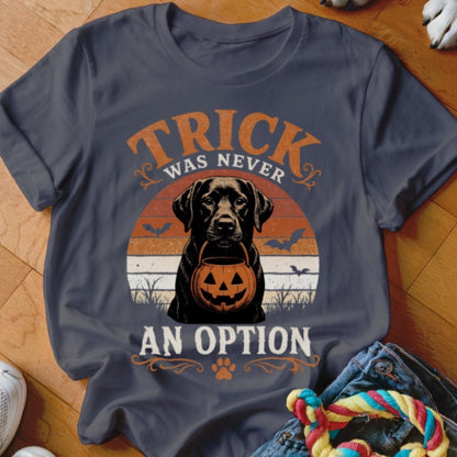 Trick Was Never An Option Shirt - The Pawsitive Initiative