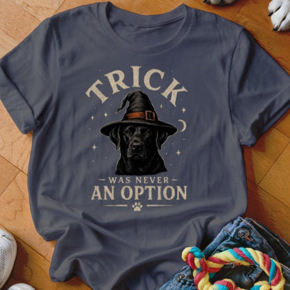Trick Was Never An Option Shirt - The Pawsitive Initiative