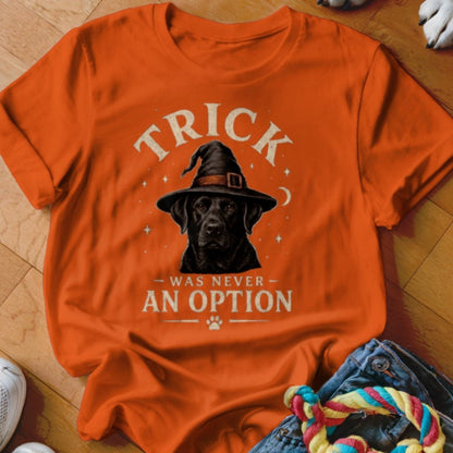 Trick Was Never An Option Shirt - The Pawsitive Initiative