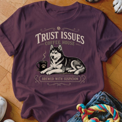 Trust Issues Husky Shirt - The Pawsitive Initiative