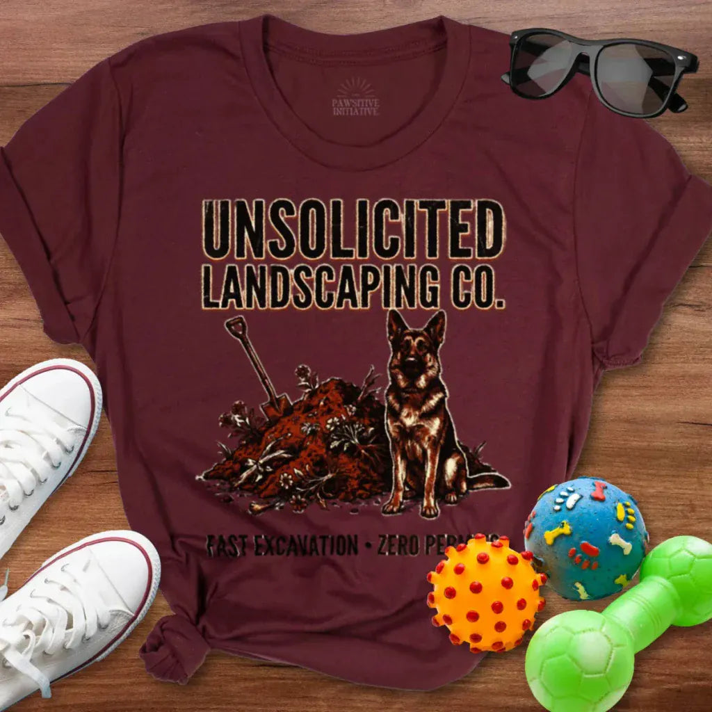 Unsolicited Landscaping Co Shirt - The Pawsitive Initiative