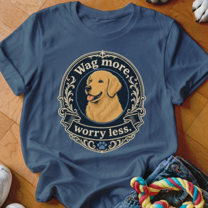 Wag More Worry Less Shirt - The Pawsitive Initiative