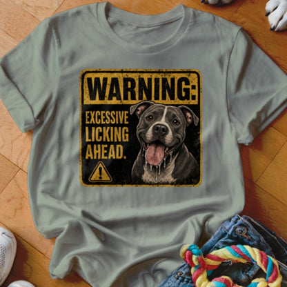 Warning Excessive Licking Shirt - The Pawsitive Initiative