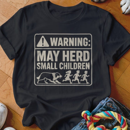 Warning May Herd Small Children Shirt - The Pawsitive Initiative