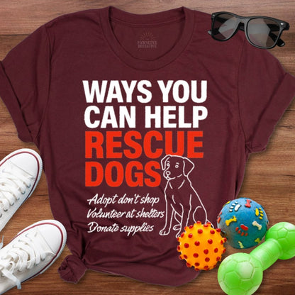 Ways You Can Help Shirt - The Pawsitive Initiative