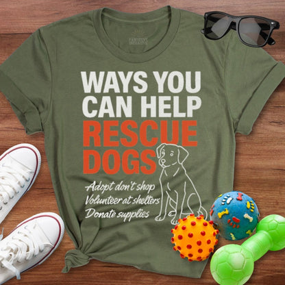 Ways You Can Help Shirt - The Pawsitive Initiative
