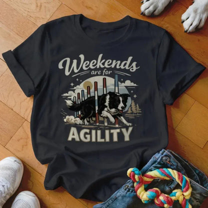 Weekends are for Agility Shirt - The Pawsitive Initiative