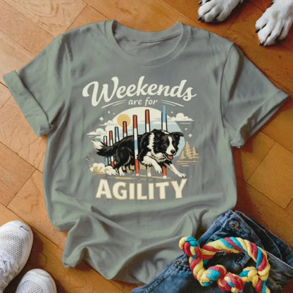 Weekends are for Agility Shirt - The Pawsitive Initiative