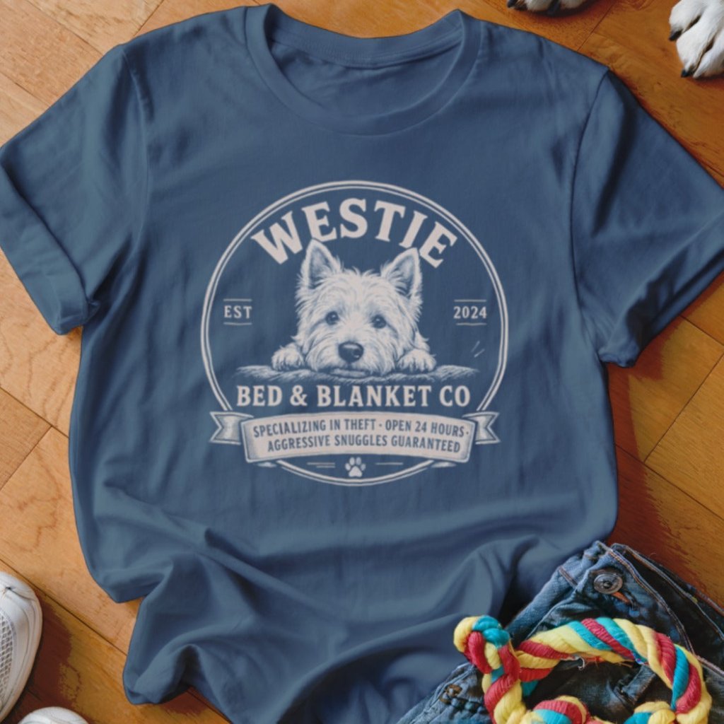 Westie Bed & Blanket Co Shirt - The Pawsitive Initiative