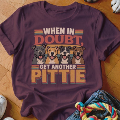 When In Doubt Get Another Pittie Shirt - The Pawsitive Initiative