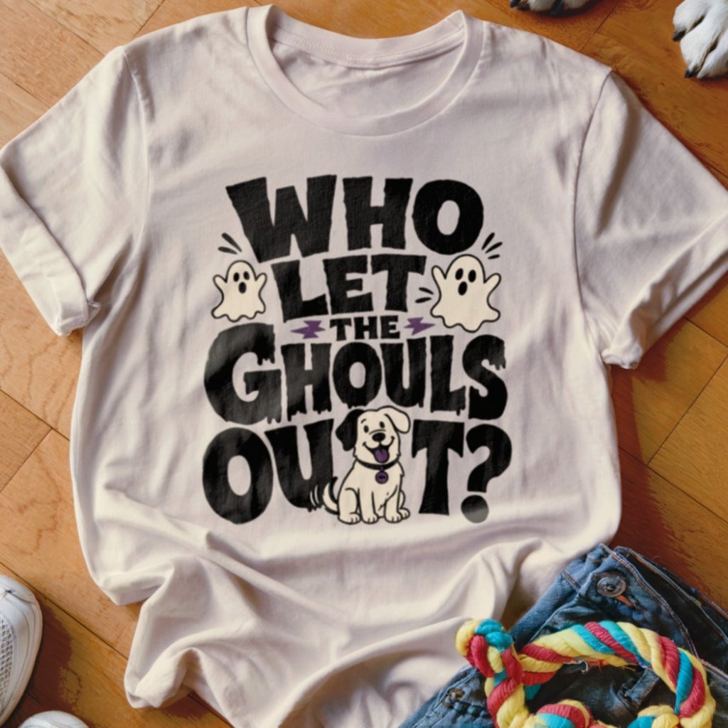 Who Let The Ghouls Out Shirt - The Pawsitive Initiative