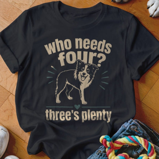 Who Needs Four Shirt - The Pawsitive Initiative