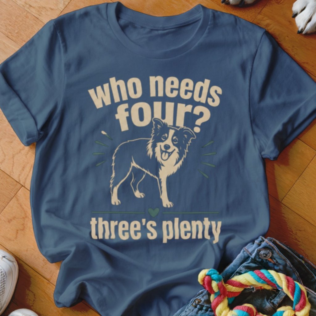 Who Needs Four Shirt - The Pawsitive Initiative