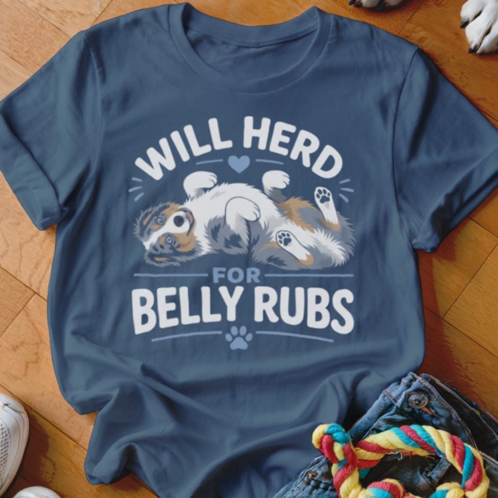 Will Herd For Belly Rubs Shirt - The Pawsitive Initiative