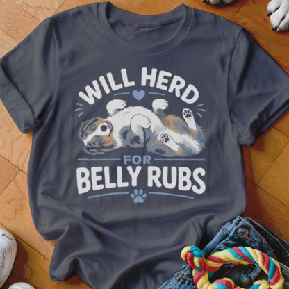 Will Herd For Belly Rubs Shirt - The Pawsitive Initiative