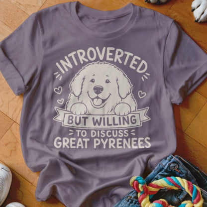 Willing to Discuss Great Pyrenees Shirt - The Pawsitive Initiative