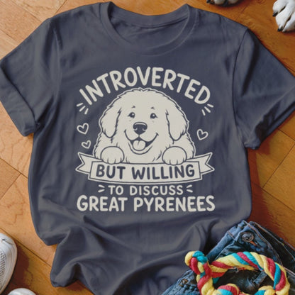 Willing to Discuss Great Pyrenees Shirt - The Pawsitive Initiative