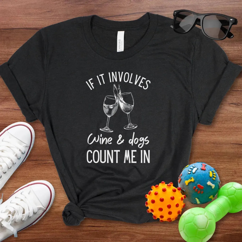 Wine & Dogs Shirt - The Pawsitive Initiative