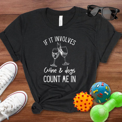 Wine & Dogs Shirt - The Pawsitive Initiative