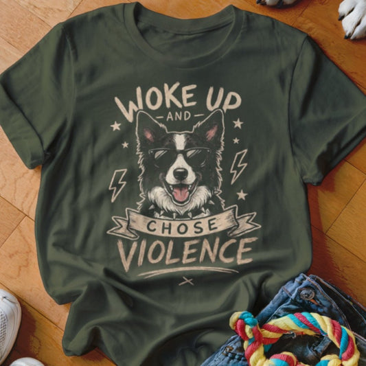Woke Up and Chose Violence Border Collie Shirt - The Pawsitive Initiative