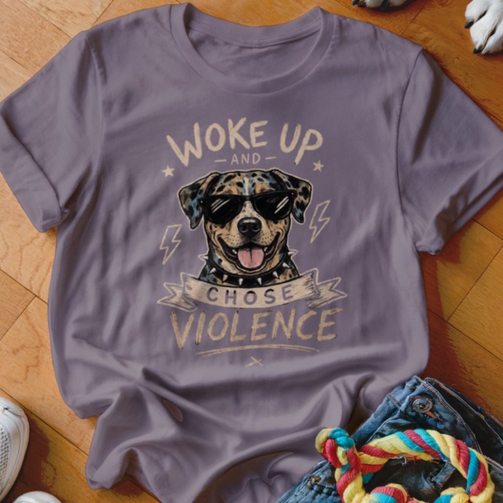 Woke Up and Chose Violence Catahoula Shirt - The Pawsitive Initiative