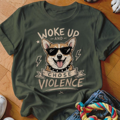 Woke Up and Chose Violence Corgi Shirt - The Pawsitive Initiative