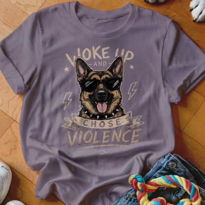 Woke Up and Chose Violence GSD Shirt - The Pawsitive Initiative