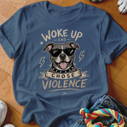 Woke Up and Chose Violence Pitbull Shirt - The Pawsitive Initiative