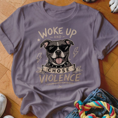 Woke Up and Chose Violence Pitbull Shirt - The Pawsitive Initiative