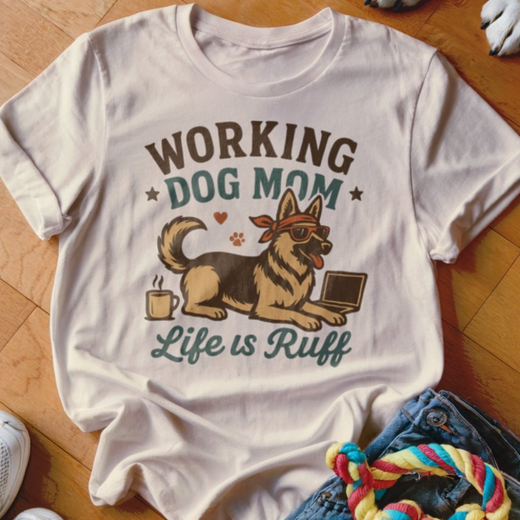 Working Dog Mom Shirt - The Pawsitive Initiative