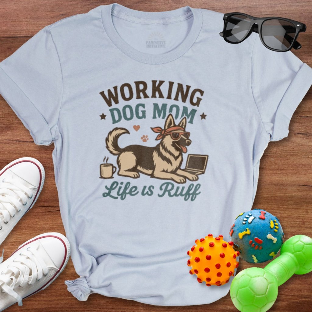 Working Dog Mom Shirt - The Pawsitive Initiative