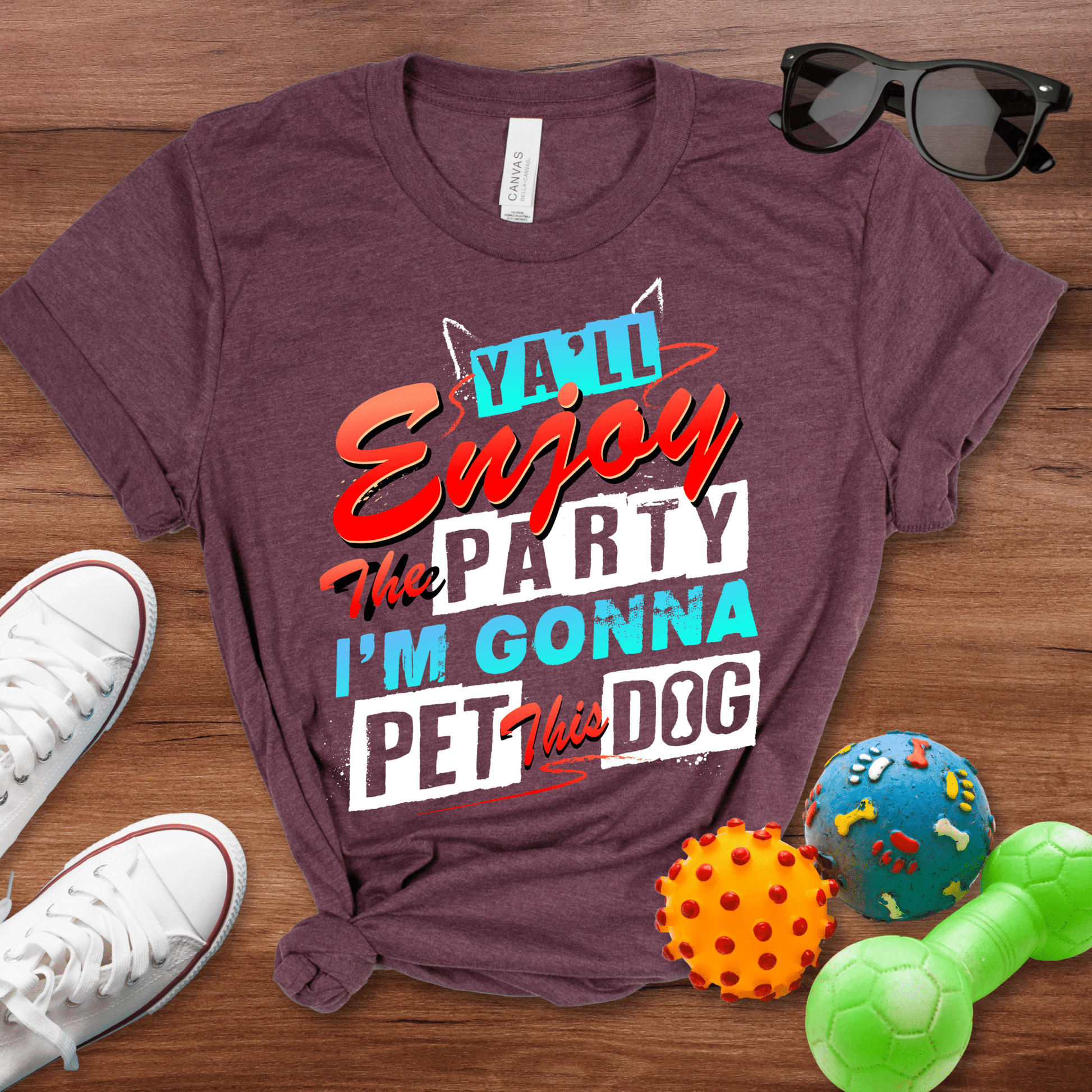 Ya'll Enjoy the Party Shirt - The Pawsitive Initiative
