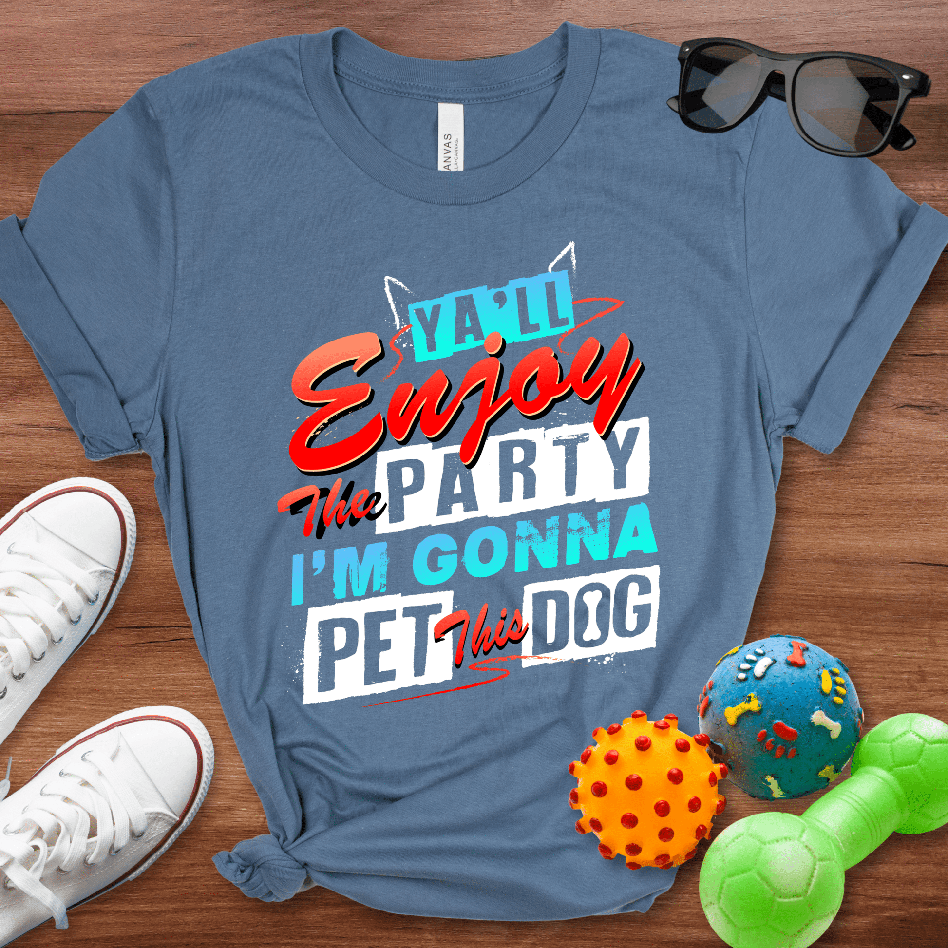 Ya'll Enjoy the Party Shirt - The Pawsitive Initiative