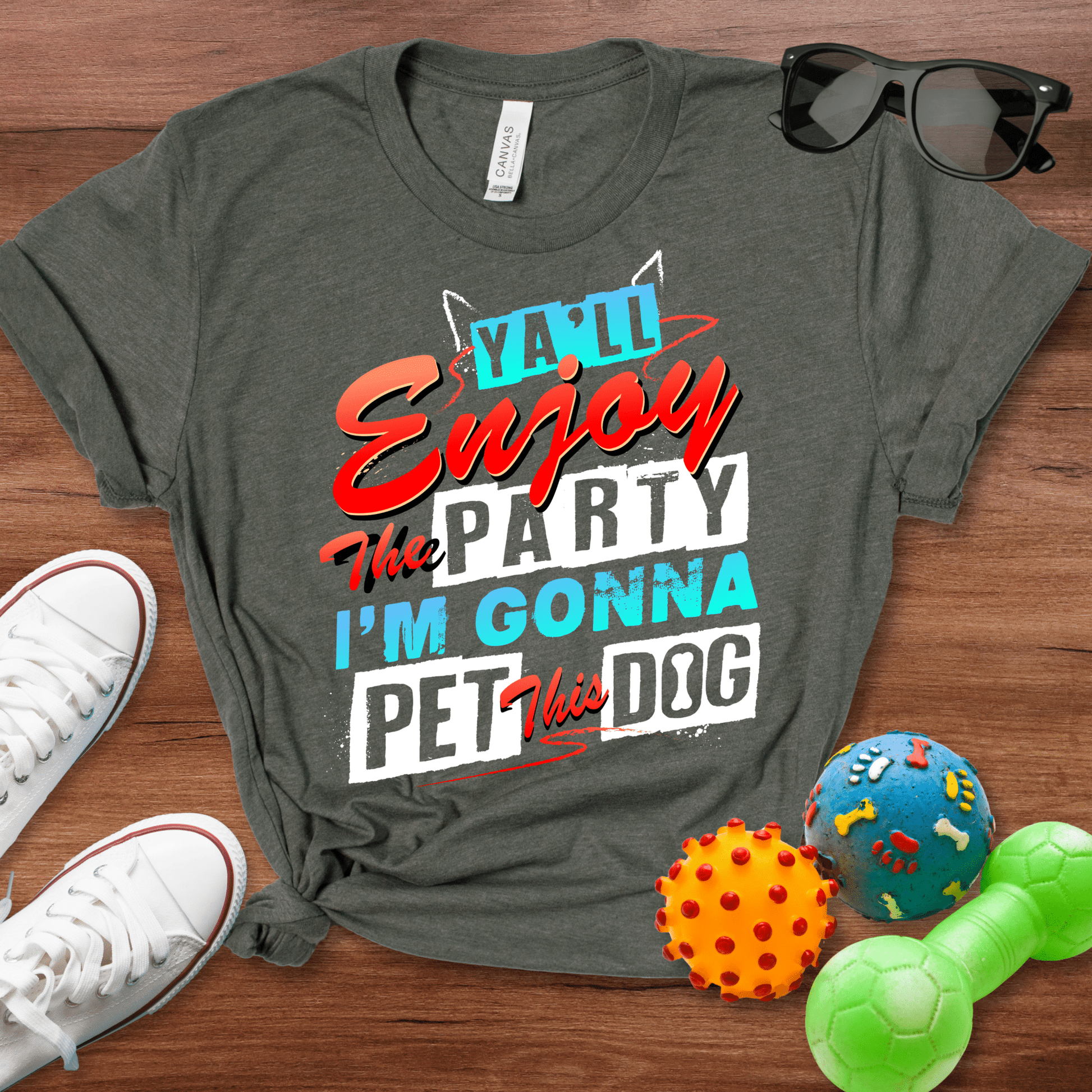 Ya'll Enjoy the Party Shirt - The Pawsitive Initiative