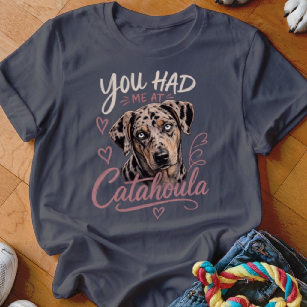 You Had Me At Catahoula Shirt - The Pawsitive Initiative