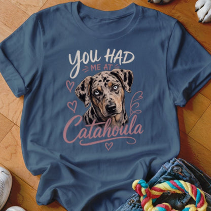 You Had Me At Catahoula Shirt - The Pawsitive Initiative