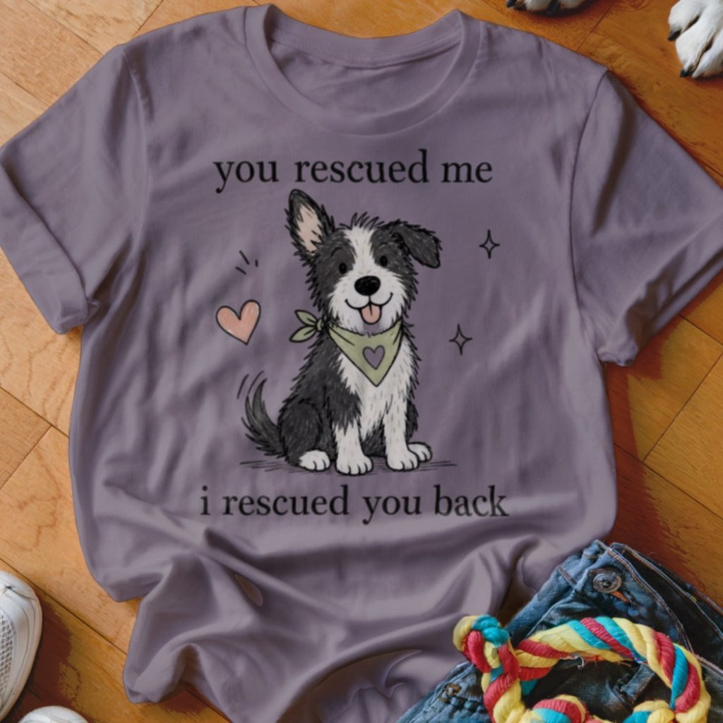 You Resued Me Shirt - The Pawsitive Initiative